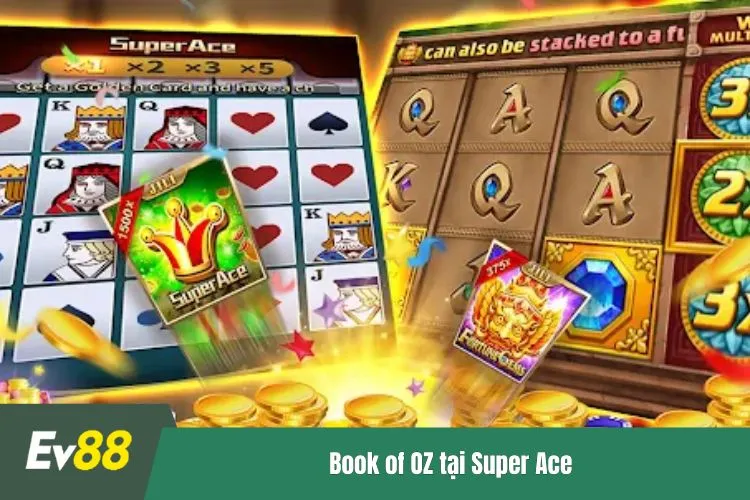 Book of OZ tại Super Ace
