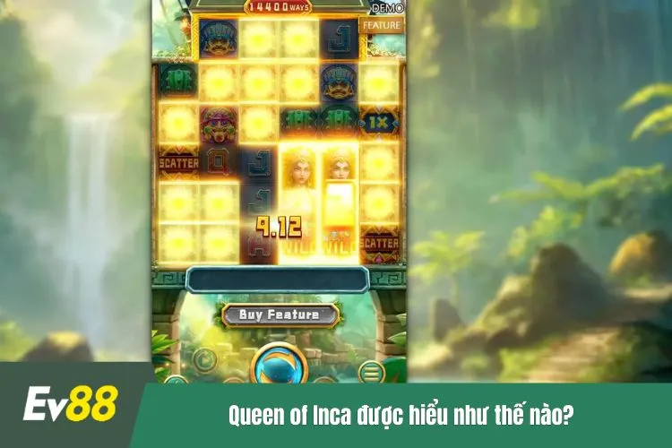 Queen of Inca được hiểu như thế nào?