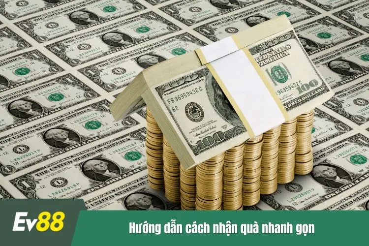 Hướng dẫn cách nhận quà nhanh gọn